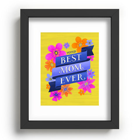 Seta Zakian Best Mom Ever Recessed Framing Rectangle