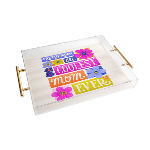 Seta Zakian Coolest Mom Ever Acrylic Tray