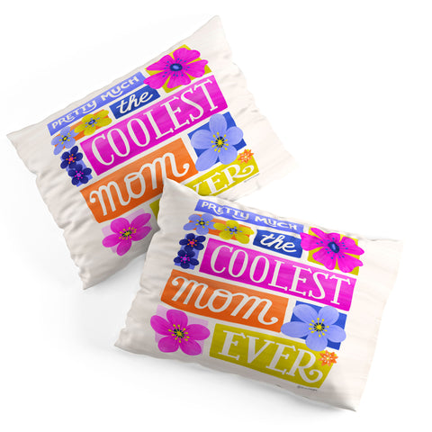 Seta Zakian Coolest Mom Ever Pillow Shams