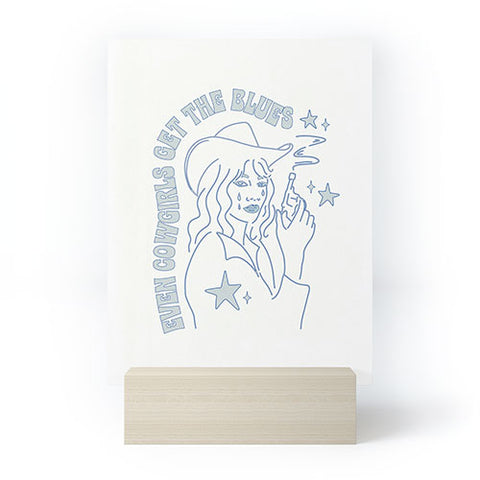 shanasart Even Cowgirls Get the Blues Mini Art Print