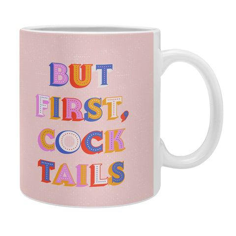 Showmemars But First Cocktails Typography Coffee Mug