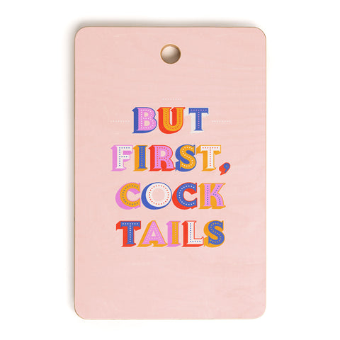 Showmemars But First Cocktails Typography Cutting Board Rectangle