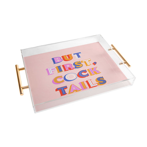 Showmemars But First Cocktails Typography Acrylic Tray