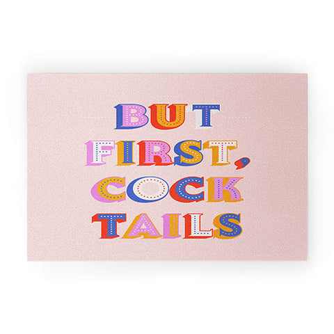 Showmemars But First Cocktails Typography Welcome Mat