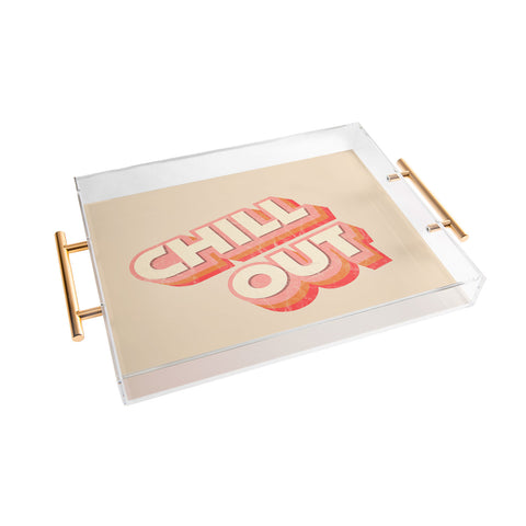 Showmemars CHILL OUT TYPOGRAPHY Acrylic Tray