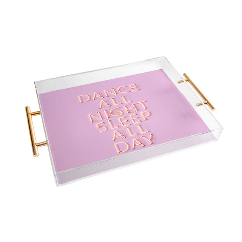 Showmemars DANCE ALL NIGHT pink neon Acrylic Tray