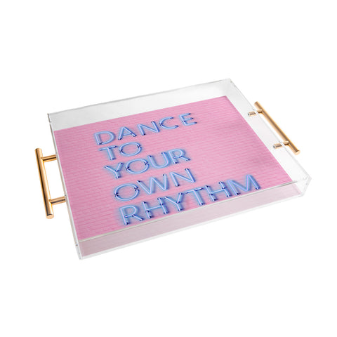 Showmemars DANCE TO YOUR OWN RHYTHM blue Acrylic Tray