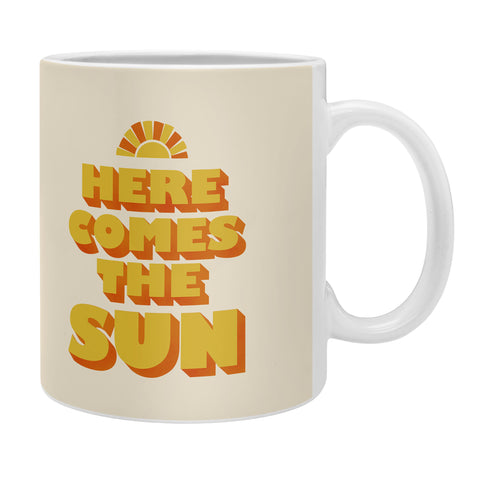 Showmemars Here comes the sun Coffee Mug