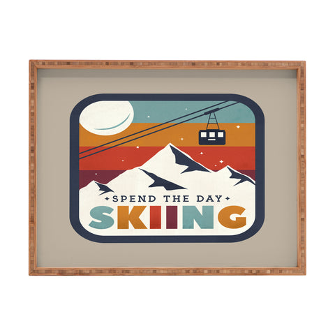 Showmemars Spend The Day SkiingSki Badge Rectangular Tray