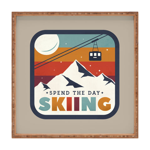Showmemars Spend The Day SkiingSki Badge Square Tray