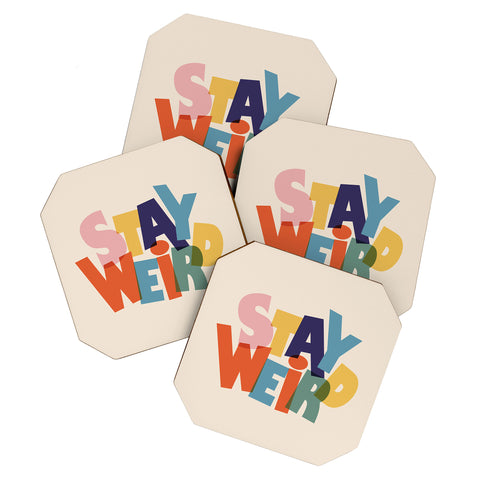 Showmemars STAY WEIRD colorful typography Coaster Set