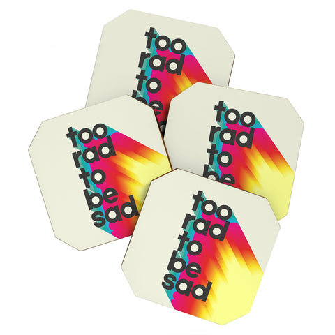 Showmemars Too Rad To Be Sad neon rainbow Coaster Set