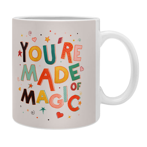Showmemars You Are Made Of Magic colorful Coffee Mug