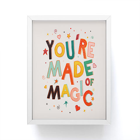Showmemars You Are Made Of Magic colorful Framed Mini Art Print