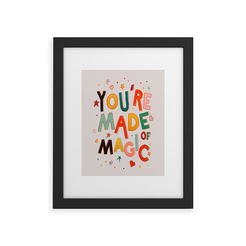Showmemars You Are Made Of Magic colorful Framed Art Print