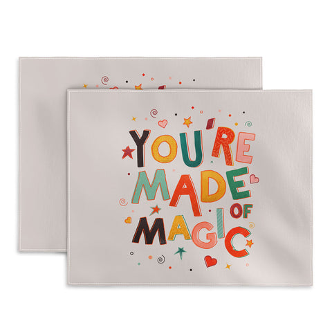 Showmemars You Are Made Of Magic colorful Placemat