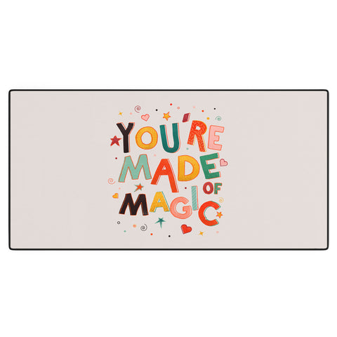Showmemars You Are Made Of Magic colorful Desk Mat