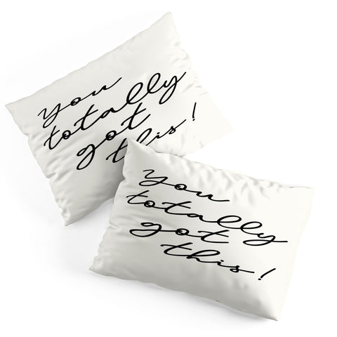 Sisi and Seb You totally got this Pillow Shams
