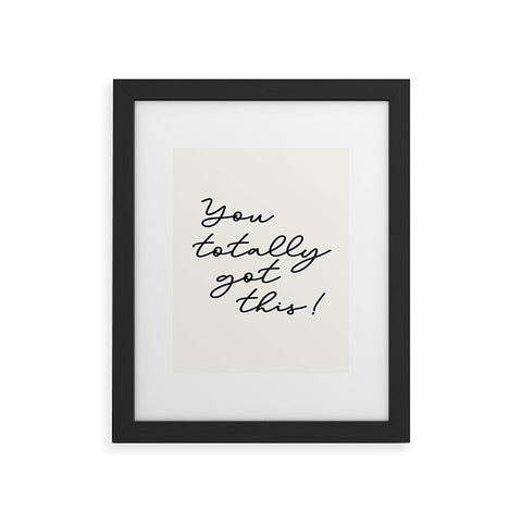 Sisi and Seb You totally got this Framed Art Print