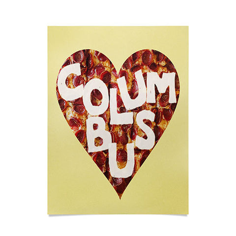 Society6 Design Studio Columbus Style Pizza Heart Poster