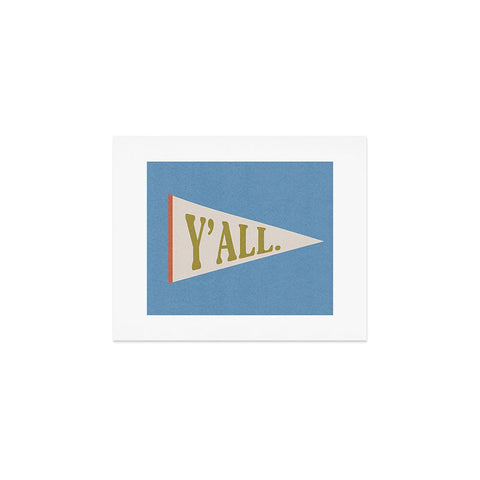 Society6 Design Studio Yall Pennant Art Print