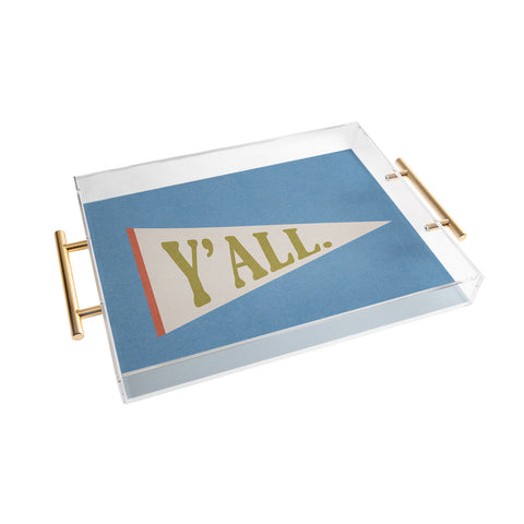 Society6 Design Studio Yall Pennant Acrylic Tray