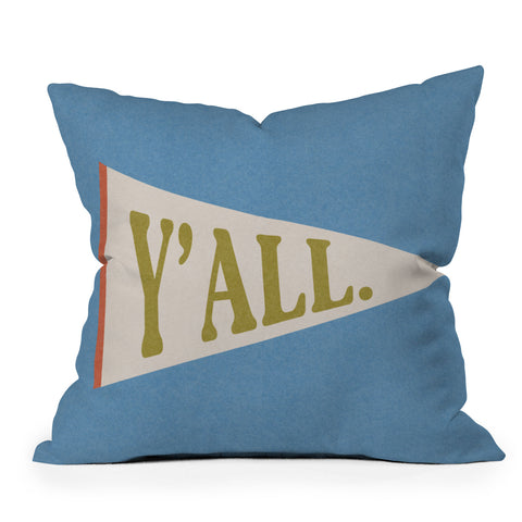Society6 Design Studio Yall Pennant Throw Pillow