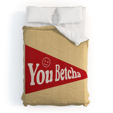 Society6 Design Studio You Betcha Comforter