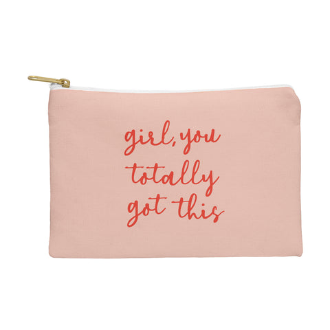 socoart Girl you totally got this Pouch