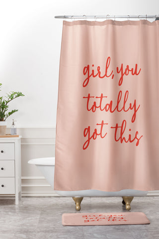 socoart Girl you totally got this Shower Curtain And Mat