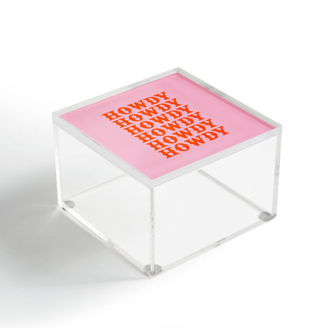 socoart howdy howdy howdy Acrylic Box