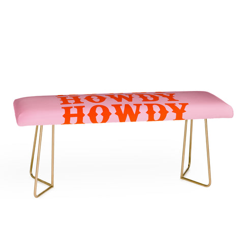 socoart howdy howdy howdy Bench
