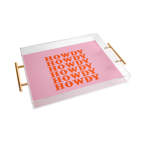 socoart howdy howdy howdy Acrylic Tray