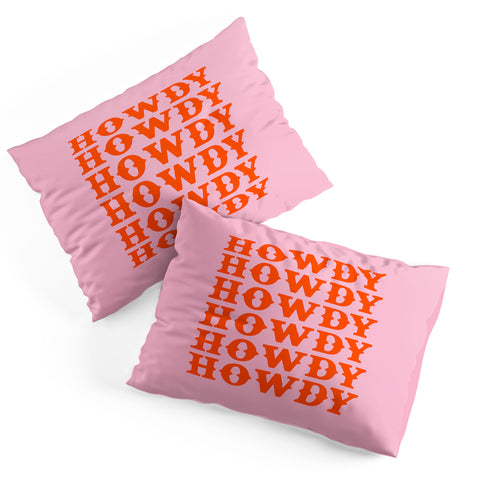 socoart howdy howdy howdy Pillow Shams