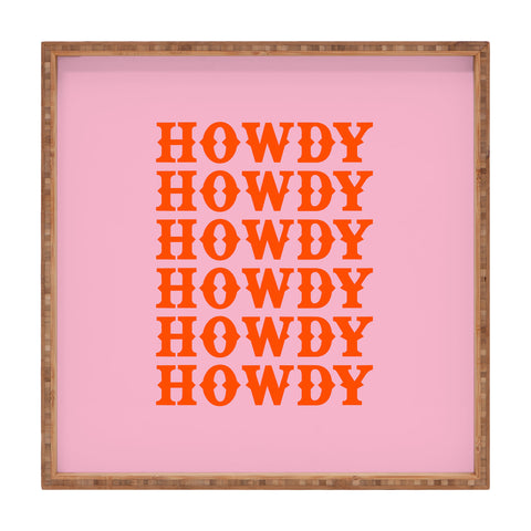 socoart howdy howdy howdy Square Tray