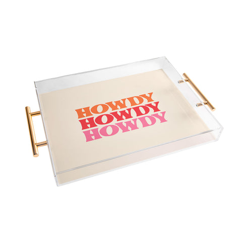 socoart Howdy I Acrylic Tray