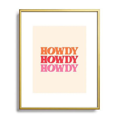 socoart Howdy I Metal Framed Art Print