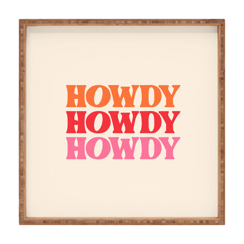 socoart Howdy I Square Tray