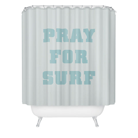 socoart Pray For Surf I Shower Curtain