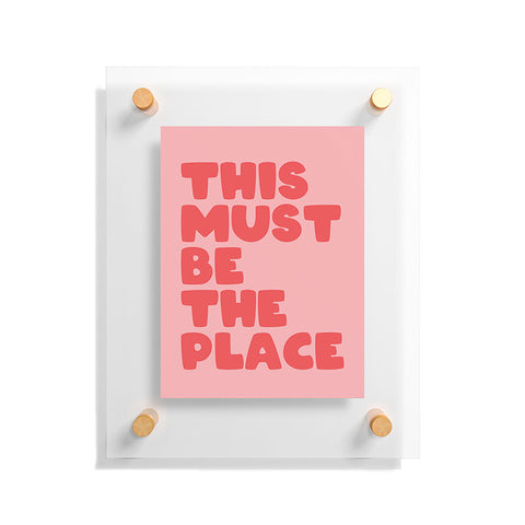 socoart This Must Be The Place II Floating Acrylic Print
