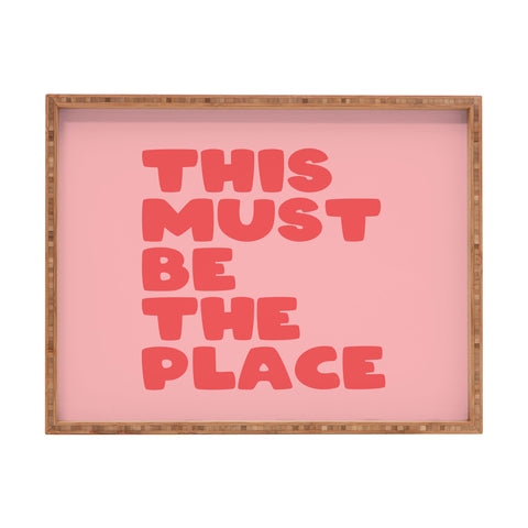 socoart This Must Be The Place II Rectangular Tray