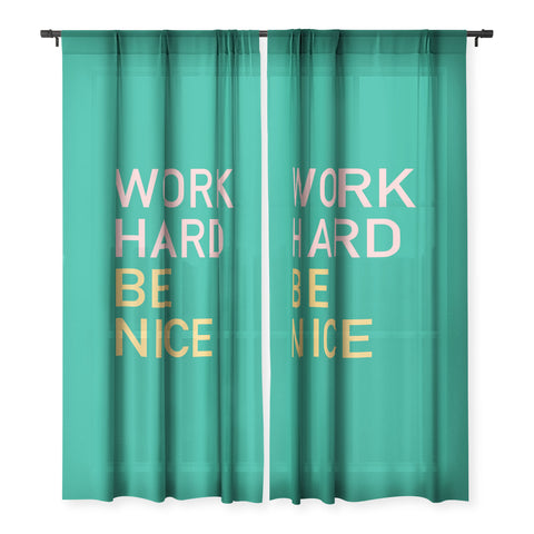 socoart work hard be nice I Sheer Non Repeat