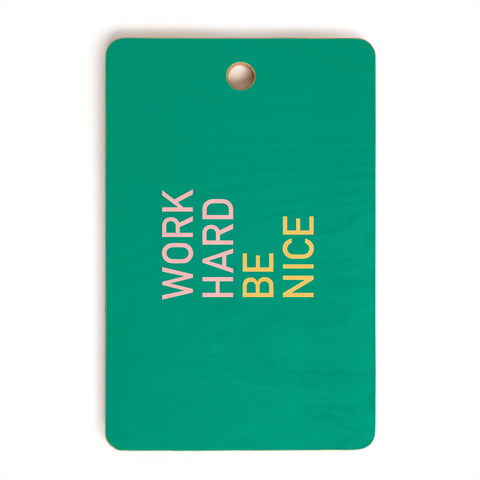 socoart work hard be nice I Cutting Board Rectangle