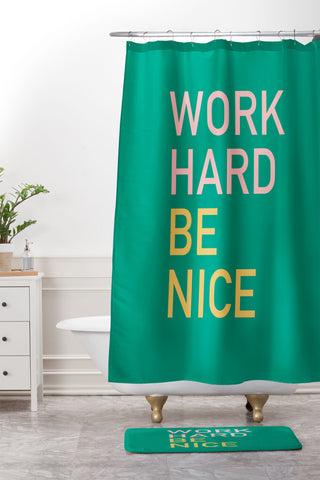 socoart work hard be nice I Shower Curtain And Mat