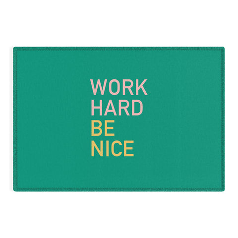 socoart work hard be nice I Outdoor Rug