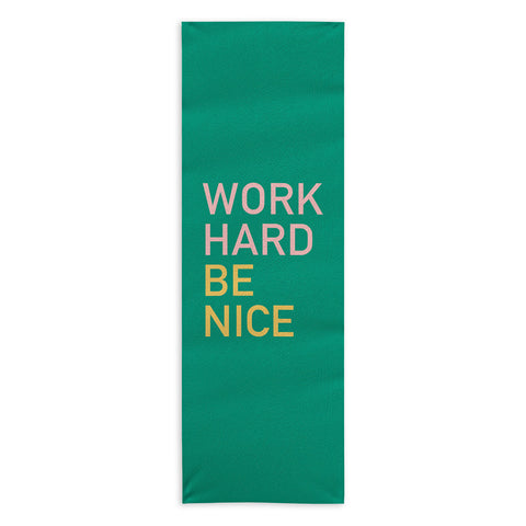 socoart work hard be nice I Yoga Towel