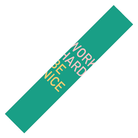 socoart work hard be nice I Table Runner