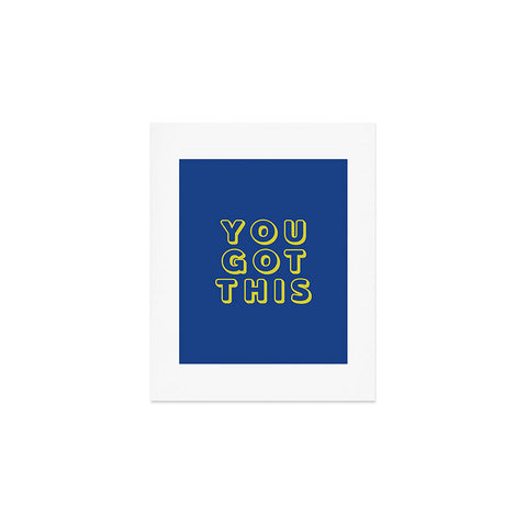 socoart You Got This Blue Art Print