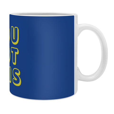 socoart You Got This Blue Coffee Mug