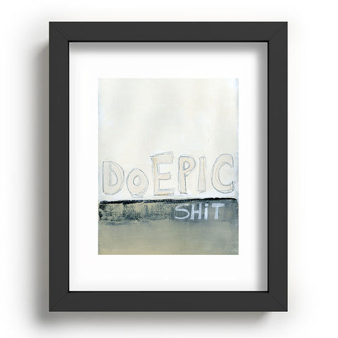 Sophia Buddenhagen Do Epic Shitt Recessed Framing Rectangle